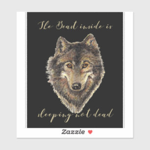 Het Beest Inside Sleeping Niet Dead Wolf Quote Sticker
