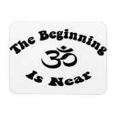 Het begin is nabij Premium Flexi Magnet Magneet (Horizontaal)