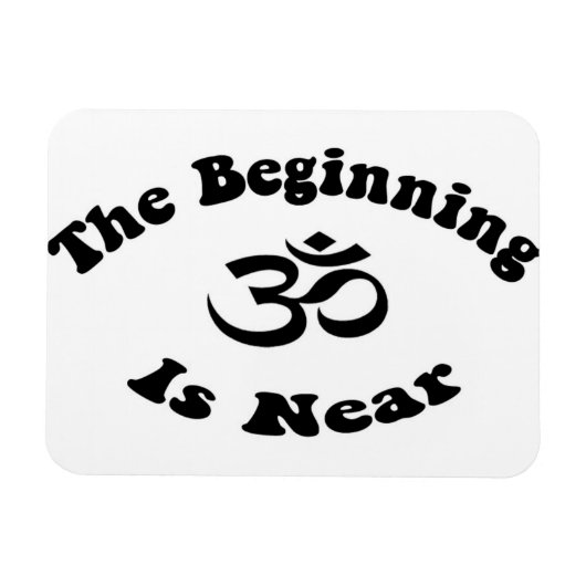 Het begin is nabij Premium Flexi Magnet Magneet (Horizontaal)