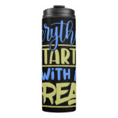 Het begint allemaal met een droomquote thermosbeker (Voorkant)