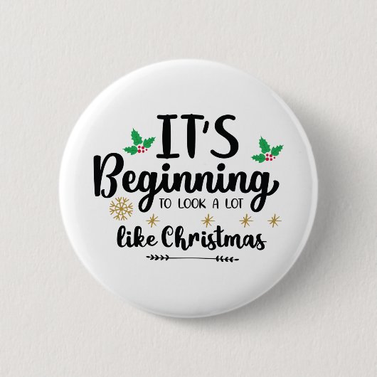 Het begint een beetje als Kerstmis te lijken Ronde Button 5,7 Cm (Voorkant)