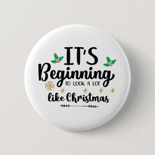 Het begint een beetje als Kerstmis te lijken Ronde Button 5,7 Cm
