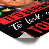 Het begint een hoop te lijken alsof ik je zo verte poster (Hoek)