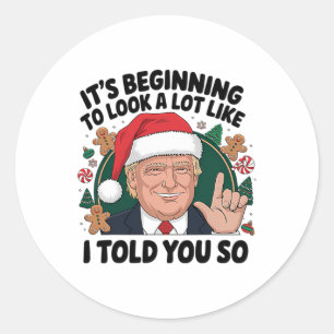 Het begint een hoop te lijken alsof ik je zo verte ronde sticker