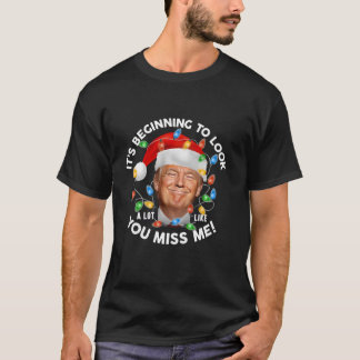 Het begint een hoop te lijken alsof jij me Trump m T-shirt