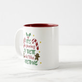 Het begint een partij als Kerstmis te smaken Tweekleurige Koffiemok (Voorkant links)