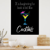 Het begint er echt uit te zien als Cocktails Zwart Poster (Keuken)
