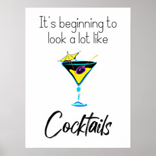 Het begint erg op cocktails te lijken poster