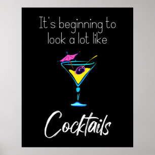 Het begint te lijken op Cocktails Black Poster