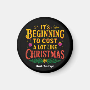 Het begint veel te kosten als kerst grappig magneet