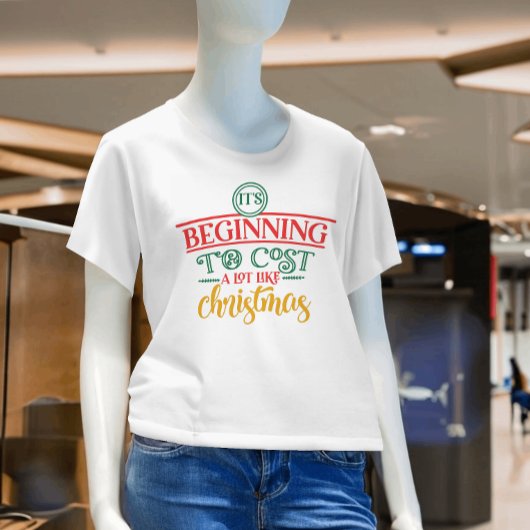 Het begint veel te kosten, zoals met Kerstmis. T-shirt