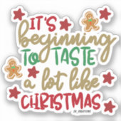 Het begint veel te smaken als Kerstmis Sticker (Voorkant)