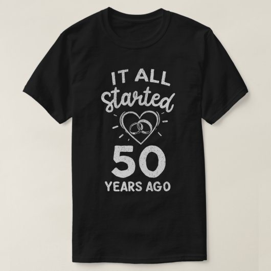 Het begon allemaal 50 jaar geleden 50ste bruiloft t-shirt (Design voorkant)