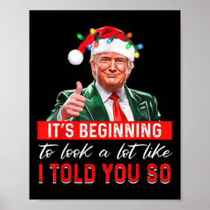 Het begon een hoop te lijken alsof ik je zo tru ve poster