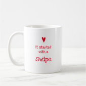 Het begon met een Swipe - Grappig Love Quote Koffiemok (Links)