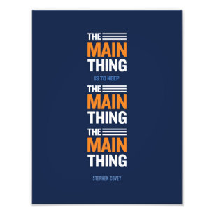 Het belangrijkste ding - Stephen Covey Foto print Afdruk