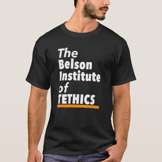 Het Belson Instituut voor Ethiek in T-shirt (Voorkant)