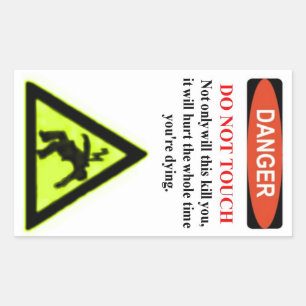 Het beroemde waarschuwingslabel "Gevaar, raak niet Rechthoekige Sticker