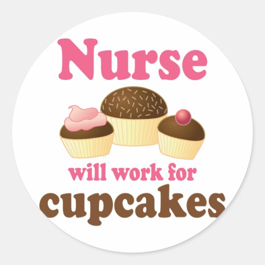 Het beroep zal werken voor cupcakes verpleegster ronde sticker (Voorkant)