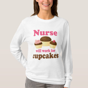 Het beroep zal werken voor cupcakes verpleegster t-shirt