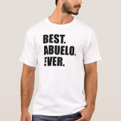 Het beste. Abuelo. Ooit. T-shirt (Voorkant)
