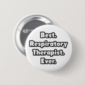 Het beste. Ademhalingstherapie. Ooit. Ronde Button 5,7 Cm (Voorkant /achterkant)