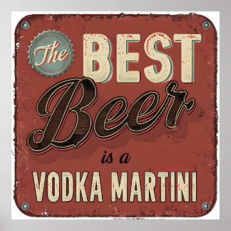 Het beste bier is een wodka martini - retro bar poster