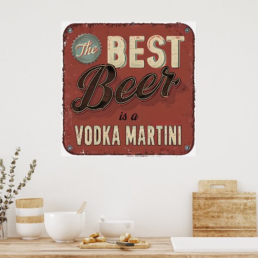 Het beste bier is een wodka martini - retro bar poster (Keuken)