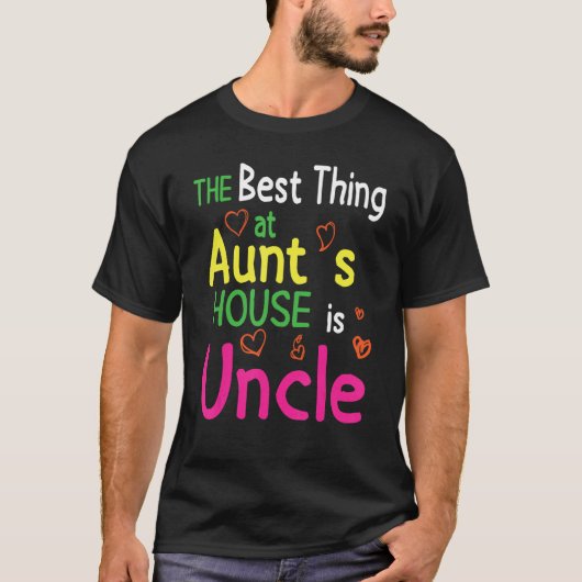 Het beste bij tante thuis is oom Happy Nice T-shirt (Voorkant)