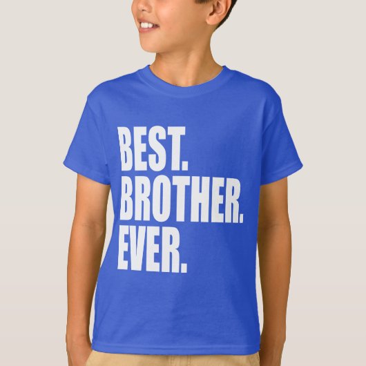 Het beste. Broer. Ooit. (blauw) T-shirt (Voorkant)