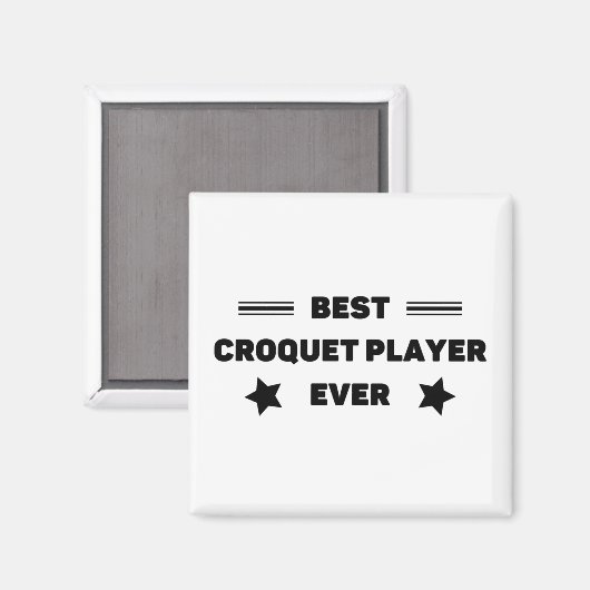 Het beste. Croquet speler. Ooit. Magneet (Voorkant / Achterkant)