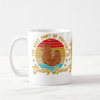 Het Beste Deel Van Pottenbakken Is Gebakken Retro Koffiemok