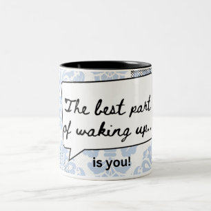 "het beste deel van wakker worden" ben jij! thema  tweekleurige koffiemok