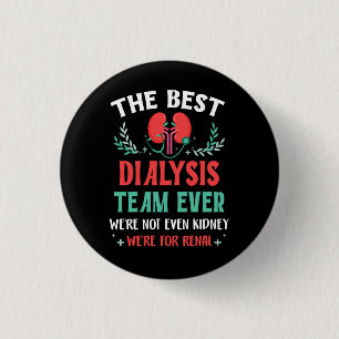 Het beste dialyse team ooit verpleegster nier grap ronde button 3,2 cm