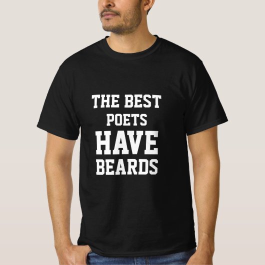 Het Beste Dichters Hebben Baarden T-Shirt (Voorkant)