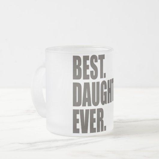 Het beste. Dochter. Ooit. Matglas Koffiemok (Voorkant links)