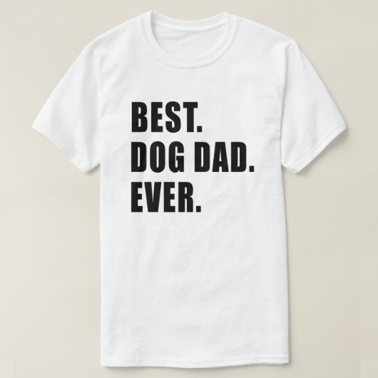 Het beste. Dog Pa. Ooit. T-shirt (Design voorkant)