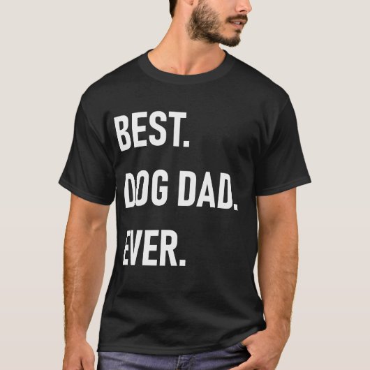 Het beste. Dog Pa. Ooit. T-shirt (Voorkant)