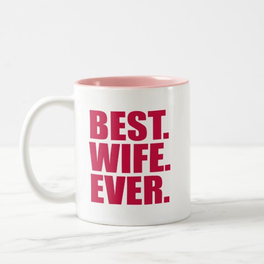 Het beste. Echtgenote. Ooit. (roze) Tweekleurige Koffiemok (Links)