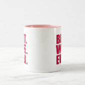 Het beste. Echtgenote. Ooit. (roze) Tweekleurige Koffiemok (Center)
