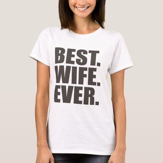 Het beste. Echtgenote. Ooit. T-shirt (Voorkant)