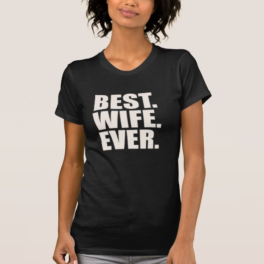 Het beste. Echtgenote. Ooit. T-shirt (Voorkant)