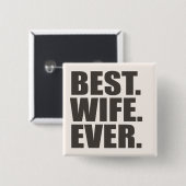 Het beste. Echtgenote. Ooit. Vierkante Button 5,1 Cm (Voorkant /achterkant)