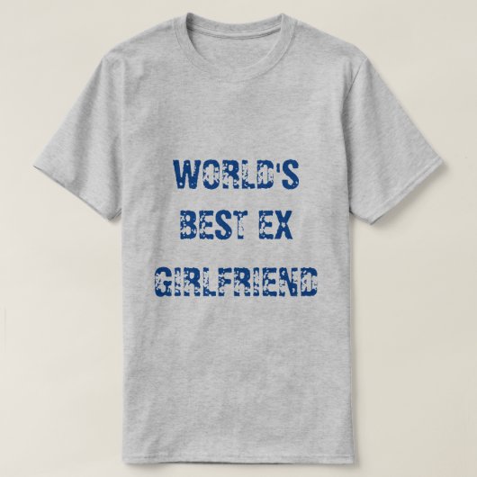 HET BESTE EX-VRIENDIN TER WERELD T-SHIRT (Design voorkant)