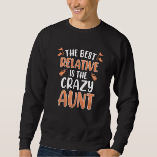 Het beste familielid is gekke tante 1 trui