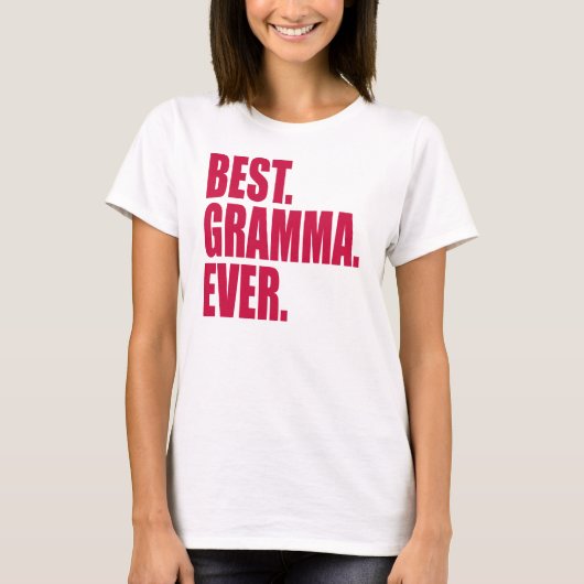 Het beste. Gramma. Ooit. (roze) T-shirt (Voorkant)