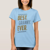 Het beste. Granny. Ooit. T - shirts (Voorkant)