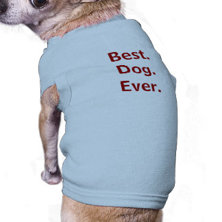 Het beste. Hond. Ooit. Dog Shirt