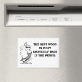 "Het beste hout" Magneet (Insitu (Vaatwasser))