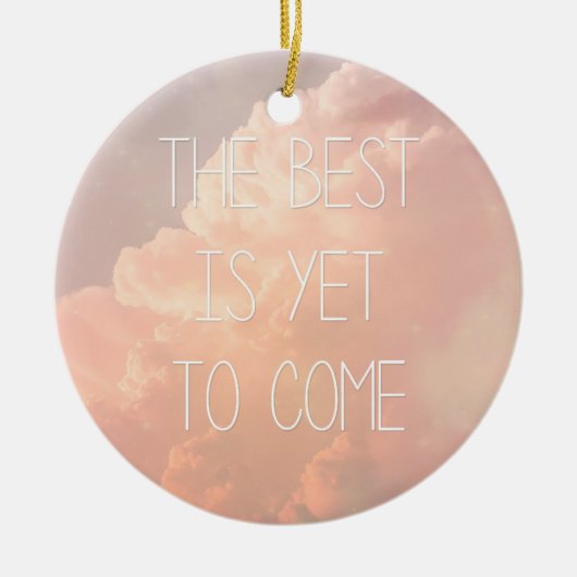 Het beste is nog niet bereikt keramisch ornament (Voorkant)